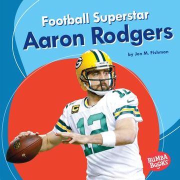 portada Football Superstar Aaron Rodgers Format: Library Bound (en Inglés)