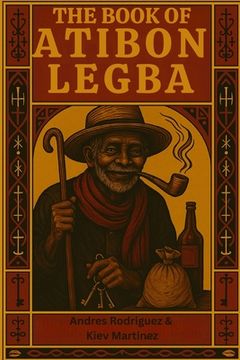 The Book of Atibon Legba (en Inglés)