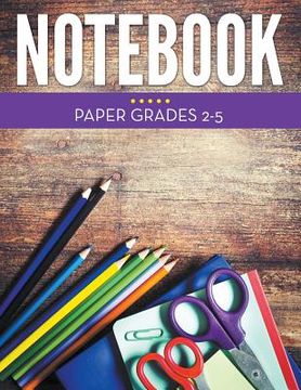 portada Notebook Paper Grades 2-5