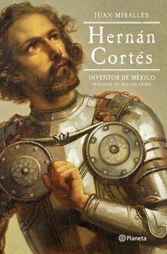 portada Hernán Cortés. Inventor de México (in Spanish)