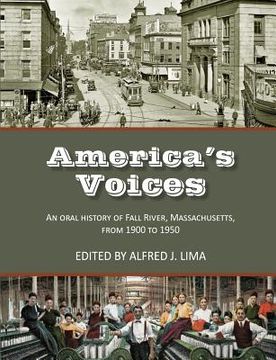 portada America's Voices: An Oral History of Fall River, Massachusetts, from 1900 to 1950 (en Inglés)