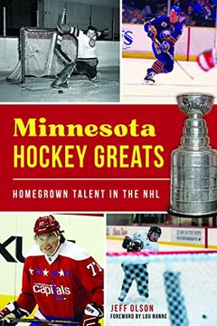 portada Minnesota Hockey Greats: Homegrown Talent in the nhl (Sports) 