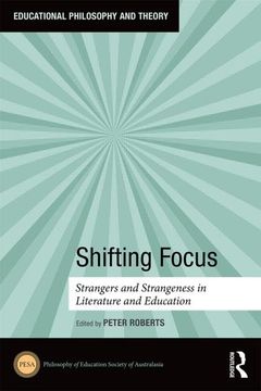 portada Shifting Focus: Strangers and Strangeness in Literature and Education (in English)