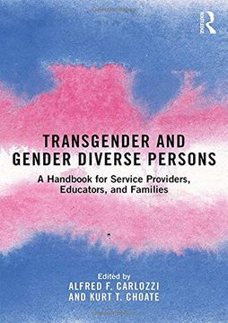 portada Transgender and Gender Diverse Persons: A Handbook for Service Providers, Educators, and Families (en Inglés)