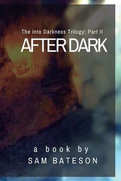 portada After Dark: The Into Darkness Trilogy: Part II (in English)