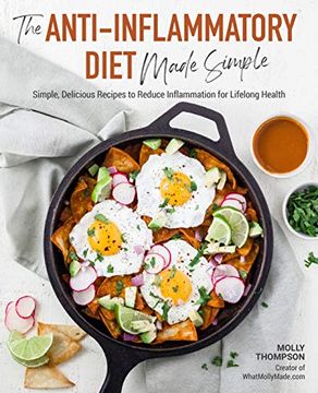 portada The Anti-Inflammatory Diet Made Simple: Delicious Recipes to Reduce Inflammation for Lifelong Health (en Inglés)