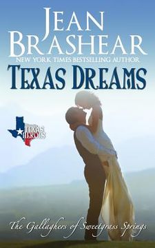 portada Texas Dreams: The Gallaghers of Sweetgrass Springs (en Inglés)