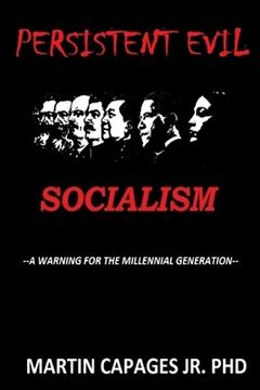 portada Persistent Evil-Socialism: A Warning for the Millennial Generation (en Inglés)