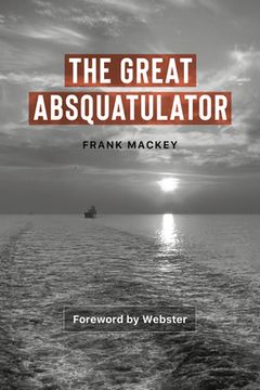 portada The Great Absquatulator (en Inglés)