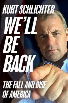portada We'Ll be Back: The Fall and Rise of America (en Inglés)