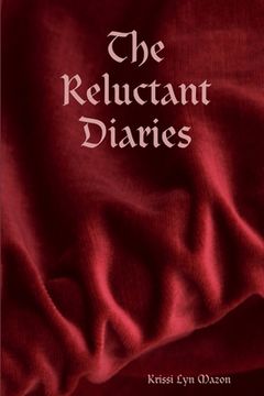 portada The Reluctant Diaries (en Inglés)