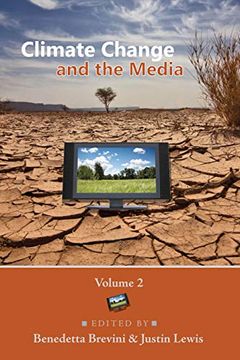 portada Climate Change and the Media: Volume 2 (Global Crises and the Media) (en Inglés)