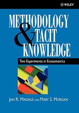portada methodology and tacit knowledge: two experiments in econometrics