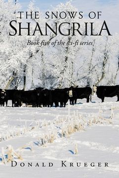 portada The Snows of Shangrila: Book Five of the Sci-Fi Series (en Inglés)