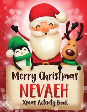 portada Merry Christmas Nevaeh: Fun Xmas Activity Book, Personalized for Children, perfect Christmas gift idea (en Inglés)