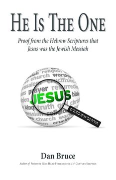 portada He Is The One: Proof from the Hebrew Scriptures that Jesus was the Jewish Messiah