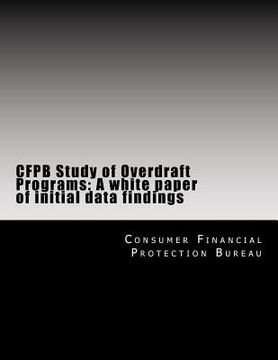 portada CFPB Study of Overdraft Programs: A white paper of initial data findings (en Inglés)