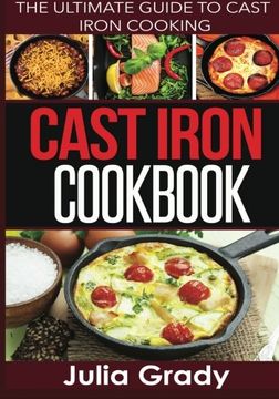 portada Cast Iron Cookbook: The Ultimate Guide to Cast Iron Cooking