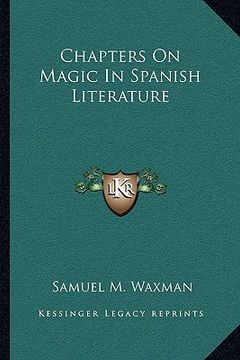 portada chapters on magic in spanish literature (in English)