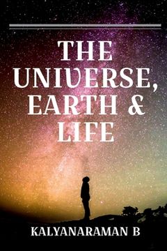 portada The Universe, Earth & Life (en Inglés)