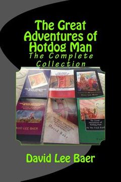 portada The Great Adventures of Hotdog Man: The Complete Collection (en Inglés)