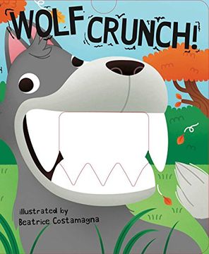 portada Wolf Crunch! (Crunchy Board Books) (en Inglés)