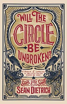 portada Will the Circle be Unbroken? A Memoir of Learning to Believe You're Gonna be Okay (in English)