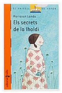 portada Els secrets de la Iholdi (Barco de Vapor Naranja) (en Catalá)