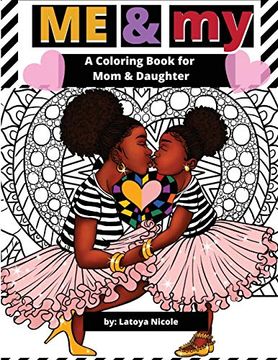 portada Me and my: A Mommy and me Coloring Book for mom and Daughter 