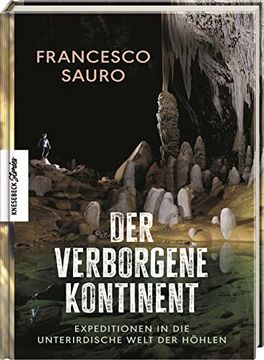 portada Der Verborgene Kontinent Expeditionen in die Unterirdische Welt der Höhlen (en Alemán)