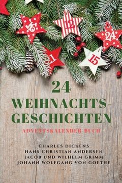 portada 24 Weihnachts-Geschichten: Adventskalender-Buch (in German)