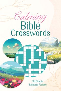 portada Calming Bible Crosswords: 99 Simple, Relaxing Puzzles (en Inglés)