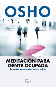 portada Meditación Para Gente Ocupada: Consejos Para Acabar con el Estrés (in Spanish)