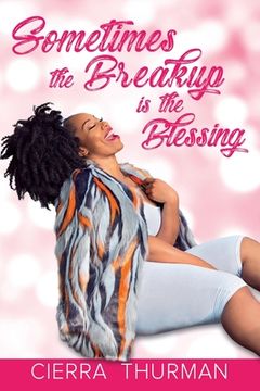 portada Sometimes the Breakup is the Blessing (en Inglés)