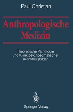 portada Anthropologische Medizin: Theoretische Pathologie und Klinik psychosomatischer Krankheitsbilder (German Edition)