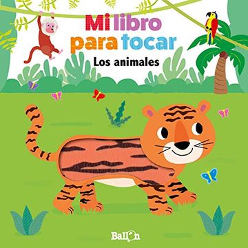 portada Mi Libro Para Tocar - los Animales (in Spanish)