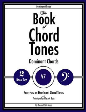 portada The Book of Chord Tones - Book 2 - Dominant Chords (en Inglés)