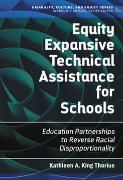 portada Equity Expansive Technical Assistance for Schools: Education Partnerships to Reverse Racial Disproportionality (en Inglés)