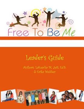 portada Free To Be Me Leader's Guide (in English)