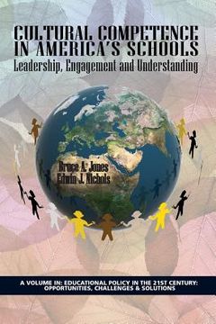 portada Cultural Competence in America's Schools: Leadership, Engagement and Understanding (en Inglés)