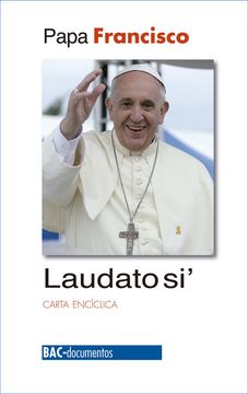 portada Laudato Si': Carta Encíclica Sobre el Cuidado de la Casa Común (Documentos)