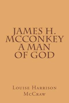 portada James H. McConkey A Man of God (en Inglés)