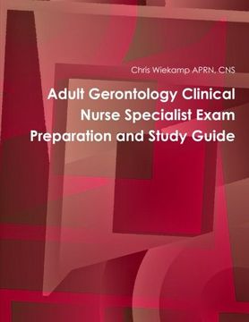 portada Adult Gerontology Clinical Nurse Specialist Exam Preparation and Study Guide