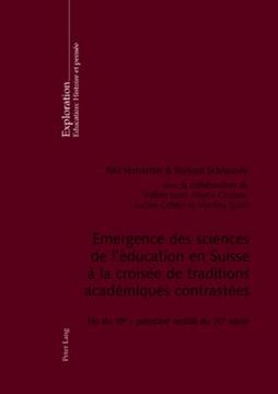 portada Emergence Des Sciences de l'Éducation En Suisse À La Croisée de Traditions Académiques Contrastées: Fin Du 19 E - Première Moitié Du 20 E Siècle = Eme (in French)