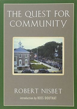 portada The Quest for Community: A Study in the Ethics of Order and Freedom (Background: Essential Texts for the Conservative Mind) (en Inglés)