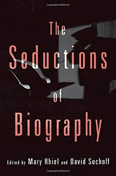 portada The Seductions of Biography (Culturework: A Book Series From the Center for Literacy and Cultural Studies at Harvard) (in English)