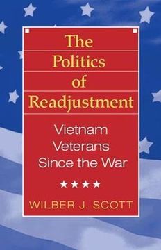portada The Politics of Readjustment: Vietnam Veterans Since the war (Social Problems and Social Issues) (en Inglés)