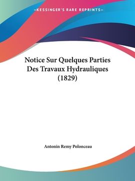 portada Notice Sur Quelques Parties Des Travaux Hydrauliques (1829) (en Francés)