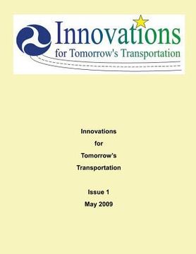 portada Innovations for Tomorrow's Transportation: Issue 1 May 2009 (en Inglés)