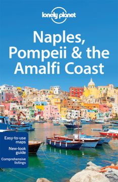 portada Naples, Pompeii & the Amalfi Coast 2016 (Lonely Planet) (5Th Ed. ) 